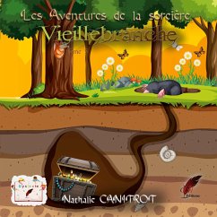Les aventures de la sorcière Vieillebranche Tome 5 - Canitrot, Nathalie