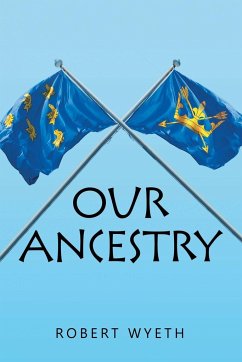 Our Ancestry - Wyeth, Robert