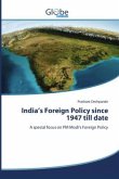 India¿s Foreign Policy since 1947 till date