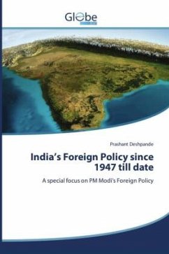 India¿s Foreign Policy since 1947 till date - Deshpande, Prashant