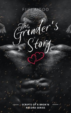 Cover The Grinder's Story (Scripts of A Brok'n Record) (eBook, ePUB)
