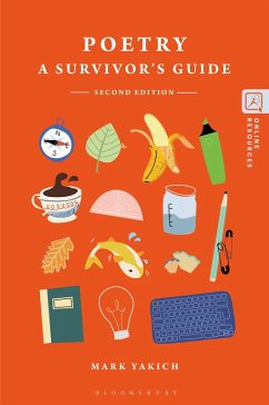 Poetry: A Survivor's Guide (eBook, ePUB) - Yakich, Mark