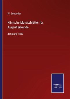 Klinische Monatsblätter für Augenheilkunde - Zehender, W.