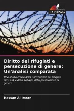 Diritto dei rifugiati e persecuzione di genere: Un'analisi comparata - Al Imran, Hassan