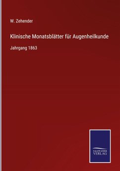 Klinische Monatsblätter für Augenheilkunde - Zehender, W.