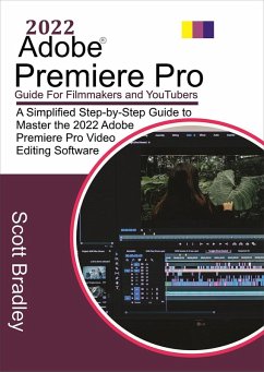 Cover 2022 Adobe® Premiere Pro Guide For Filmmakers and YouTubers (eBook, ePUB)