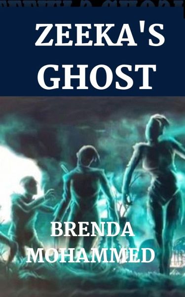 Zeeka's Ghost (Revenge of Zeeka Book 4) (eBook, ePUB)