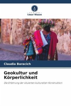 Geokultur und Körperlichkeit - Baracich, Claudia