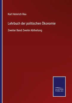 Lehrbuch der politischen Ökonomie - Rau, Karl Heinrich