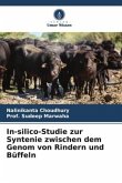 In-silico-Studie zur Syntenie zwischen dem Genom von Rindern und Büffeln