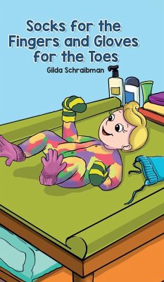 Socks for the Fingers and Gloves for the Toes - Schraibman, Gilda