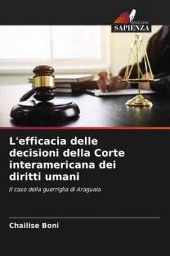 L'efficacia delle decisioni della Corte interamericana dei diritti umani - Boni, Chailise