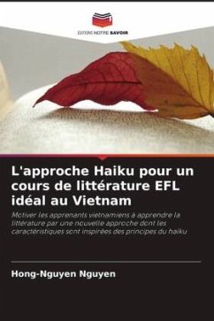L'approche Haiku pour un cours de littérature EFL idéal au Vietnam - Nguyen, Hong-Nguyen