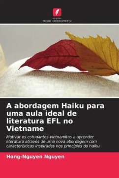 A abordagem Haiku para uma aula ideal de literatura EFL no Vietname - Nguyen, Hong-Nguyen