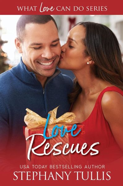 Love Rescues (What Love Can Do, #2) (eBook, ePUB)