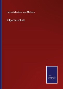Pilgermuscheln - Maltzan, Heinrich Freiherr Von