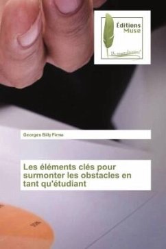 Les éléments clés pour surmonter les obstacles en tant qu'étudiant - Firma, Georges Billy