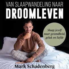 Van slaapwandeling naar droomleven (MP3-Download) - Schadenberg, Mark