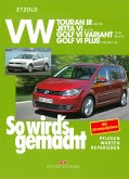 VW Touran III ab 8/10, VW Jetta VI ab 7/10, VW Golf VI Variant 10/09-4/13, VW Golf VI Plus 3/09-1/14 (eBook, PDF)