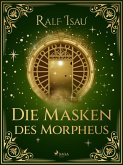 Die Masken des Morpheus (eBook, ePUB)
