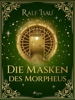 Die Masken des Morpheus (eBook, ePUB) - Isau, Ralf