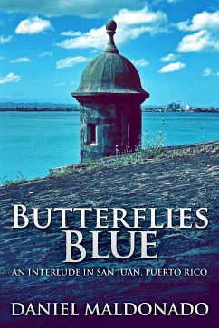 Butterflies Blue (eBook, ePUB) - Maldonado, Daniel