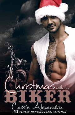 Christmas with the Biker (eBook, ePUB) - Alexandra, Cassie