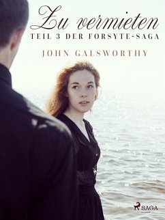 Zu vermieten - Teil 3 der Forsyte-Saga (eBook, ePUB) - Galsworthy, John