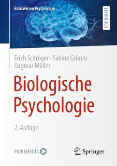 Biologische Psychologie (eBook, PDF) - Schröger, Erich; Grimm, Sabine; Müller, Dagmar