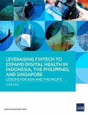 Leveraging Fintech to Expand Digital Health in Indonesia, the Philippines, and Singapore (eBook, ePUB)