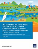 Integrating Nature-Based Solutions for Climate Change Adaptation and Disaster Risk Management (eBook, ePUB)