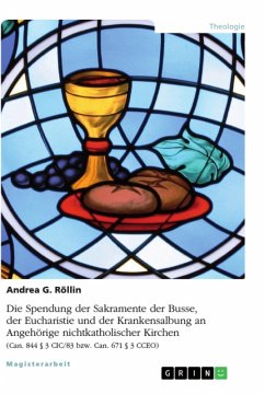 Die Spendung der Sakramente der Busse, der Eucharistie und der Krankensalbung an Angehörige nichtkatholischer Kirchen (eBook, ePUB)