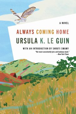 Always Coming Home (eBook, ePUB) - Le Guin, Ursula K.