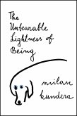 The Unbearable Lightness of Being (eBook, ePUB)