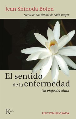 El sentido de la enfermedad (eBook, ePUB) - Shinoda Bolen, Jean