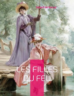 Les Filles du feu (eBook, ePUB) - de Nerval, Gérard