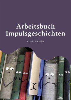 Impulsgeschichten (eBook, ePUB) - Schulze, Claudia J.