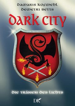 Dark City (eBook, ePUB) - Kofmehl, Damaris; Betts, Demetri
