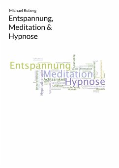 Entspannung, Meditation & Hypnose (eBook, ePUB)