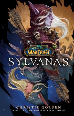 World of Warcraft: Sylvanas - Roman zum Game (eBook, ePUB) - Golden, Christie