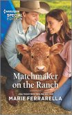 Matchmaker on the Ranch (eBook, ePUB)