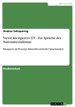 Victor Klemperers LTI - Zur Sprache des Nationalsozialismus (eBook, ePUB) - Sakoparnig, Andrea