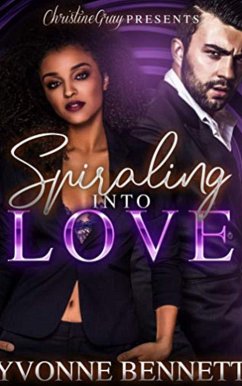 Spiraling Into Love (eBook, ePUB) - Bennett, Yvonne