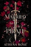 Married to a Pirate (Romancing the Seas, #1) (eBook, ePUB)