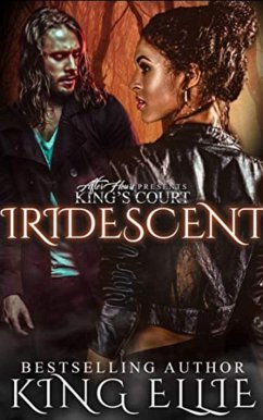 Iridenscent (eBook, ePUB) - Ellie, King
