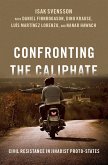 Confronting the Caliphate (eBook, ePUB)