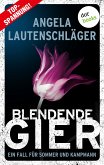 Blendende Gier / Ein Fall für Sommer und Kampmann Bd.2 (eBook, ePUB)