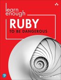 Learn Enough Ruby to Be Dangerous (eBook, ePUB)