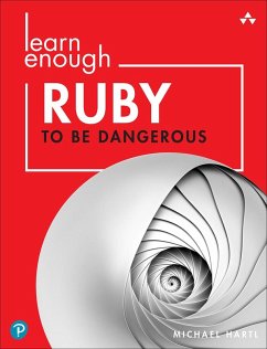 Learn Enough Ruby to Be Dangerous (eBook, ePUB) - Hartl, Michael