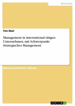 Management in international tätigen Unternehmen, mit Schwerpunkt Strategisches Management (eBook, ePUB)